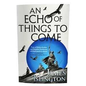An Echo of Things to Come: Book Two of the Licanius Trilogy by James Islington